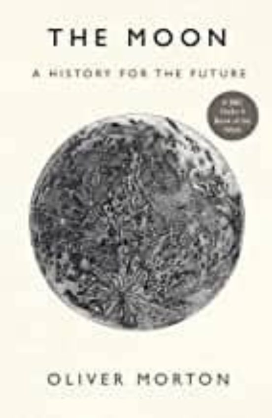 The Moon : A History For The Future