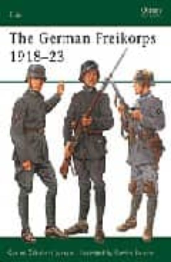 The German Freikorps 1918-23