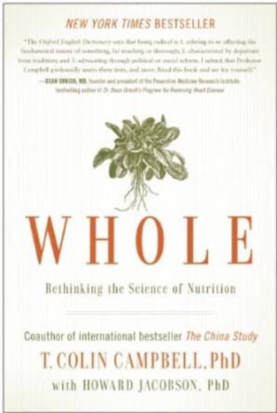Whole: Rethinking The Science Of Nutrition