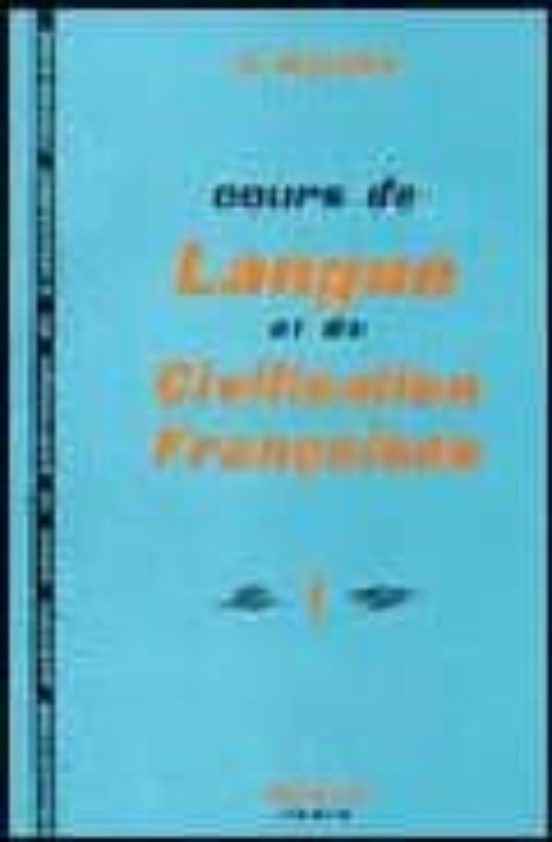 Cours De Langue Et De Civilisation Francaises.1/ Gaston Mauger