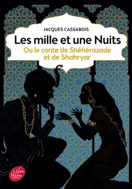 Les Mille Et Une Nuits Ou Le Conte De Shéhérazade Et De Shahryar
