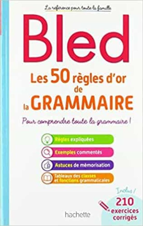 Bled Les 50 Règles D Or De La Grammaire