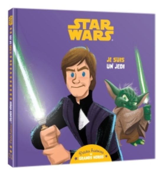 Star Wars - Petites Histoires Grands Heros