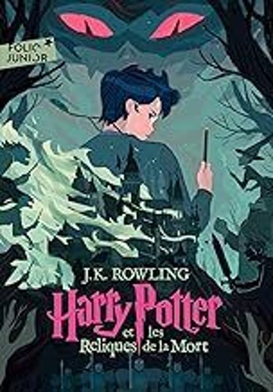 Harry Potter. Vol. 7. Harry Potter Et Les Reliques De La Mort