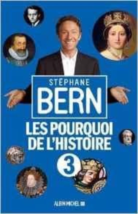 Les Pourquoi de L Histoire 3