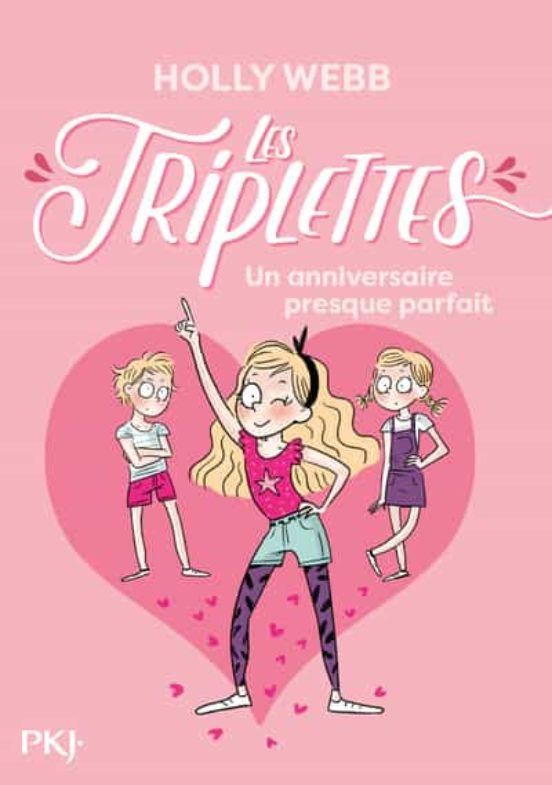Les Triplettes - Tome 2 Un Anniversaire Presque Parfait