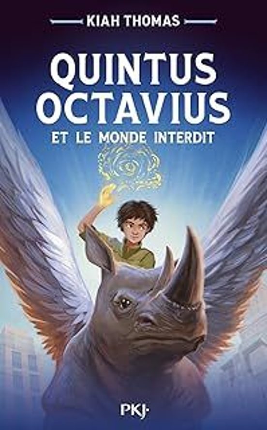 Quintus Octavius Et Le Monde Interdit. Vol. 1