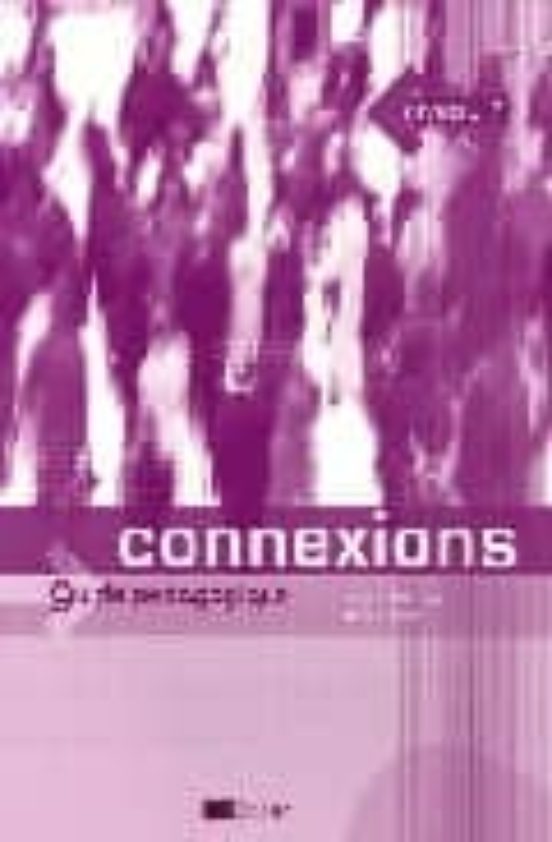Connexions 3: Guide Pedagogique