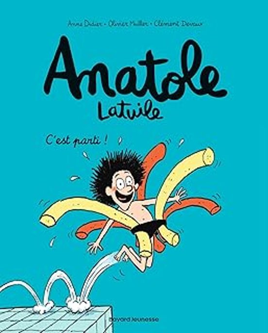 Anatole Latuile. Vol. 1. Cest Parti !