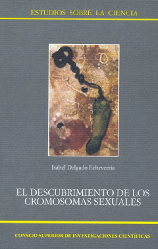 El Descubrimiento De Los Cromosomas Sexuales. Un Hito En La Histo Ria