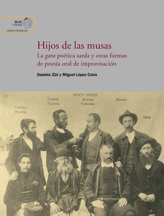 Hijos De Las Musas : La Gara Poética Sarda Y Otras Formas De Poesía Oral De Improvisación