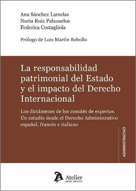 Responsabilidad Patrimonial Del Estado Y El Impacto Del Derecho Intern