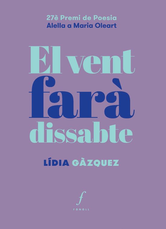 El Vent Farà Dissabte
