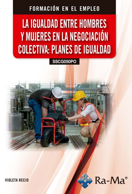 La Igualdad Entre Hombres Y Mujeres En La Negociación Cole