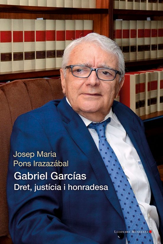 Gabriel Garcias. Dret Justícia I Honradesa