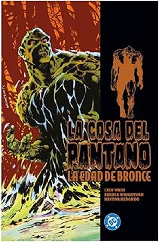 La cosa del pantano. la edad de bronce 1
