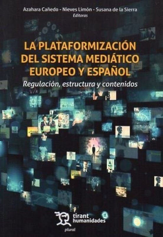 La Plataformización Del Sistema Mediático Europeo Y Español