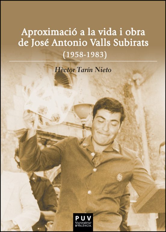 Aproximació a la vida i obra de José Antonio Valls Subirats