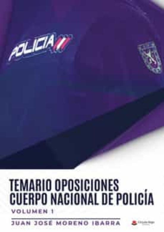Temario oposiciones Cuerpo Nacional de Policía. Volumen 1