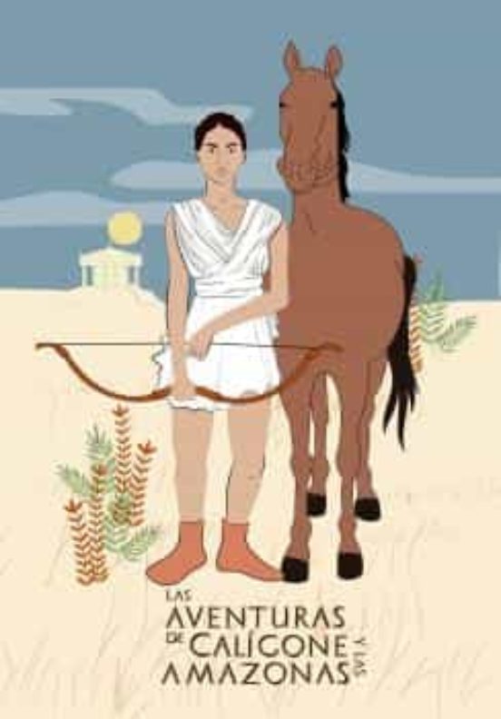 Las Aventuras De Calígone Y Las Amazonas