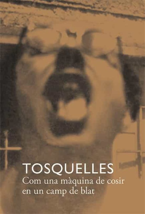 Tosquelles. Com Una Màquina De Cosir En Un Camp De Blat