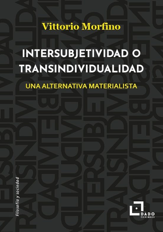 Intersubjetividad o Transindividualidad