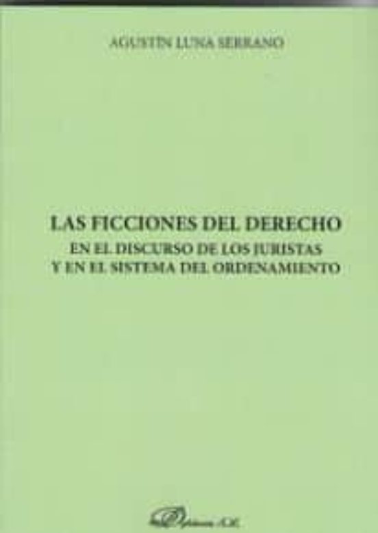 Las Ficciones Del Derecho