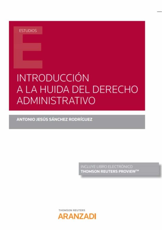 Introducción A La Huida Del Derecho Administrativo