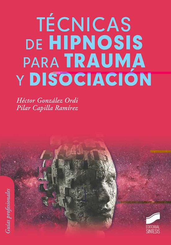 Técnicas De Hipnosis Para Trauma Y Disociación