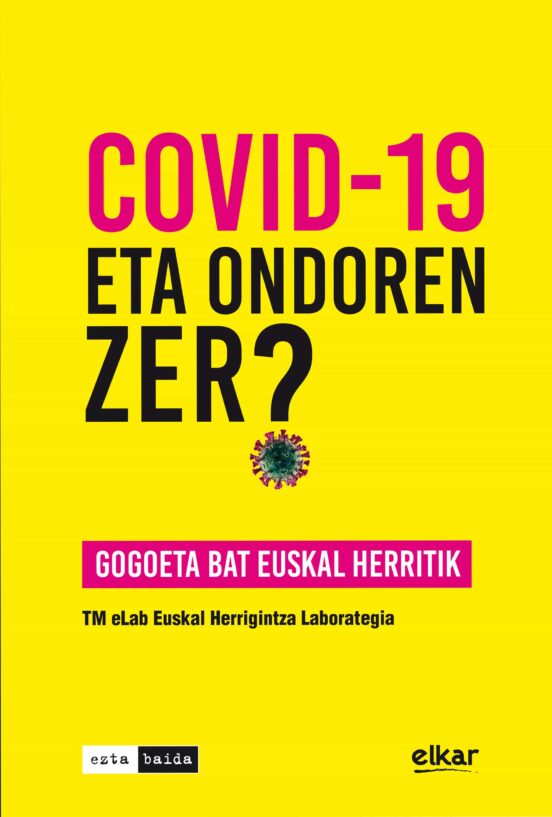 Covid-19 Eta Ondoren Zer? Gogoeta Bat Euskal Herritik