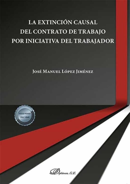 La Extinción Causal Del Contrato De Trabajo Por Iniciativa Del Trabajador