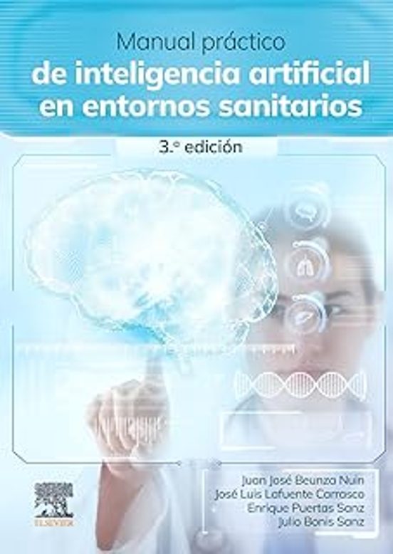 Manual Práctico De Inteligencia Artificial En Entornos Sanitarios
