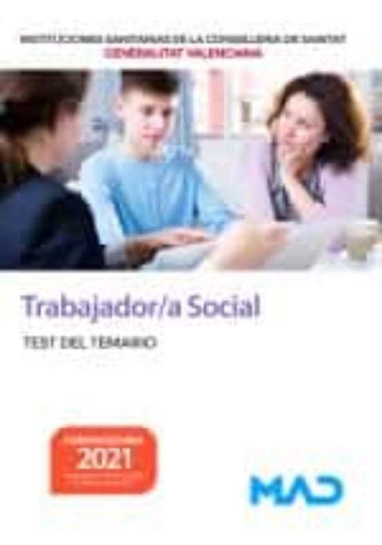 Trabajador/a Social De Las Instituciones Sanitarias De La Conselleria De Sanitat De La Generalitat Valenciana. Test Del Temario