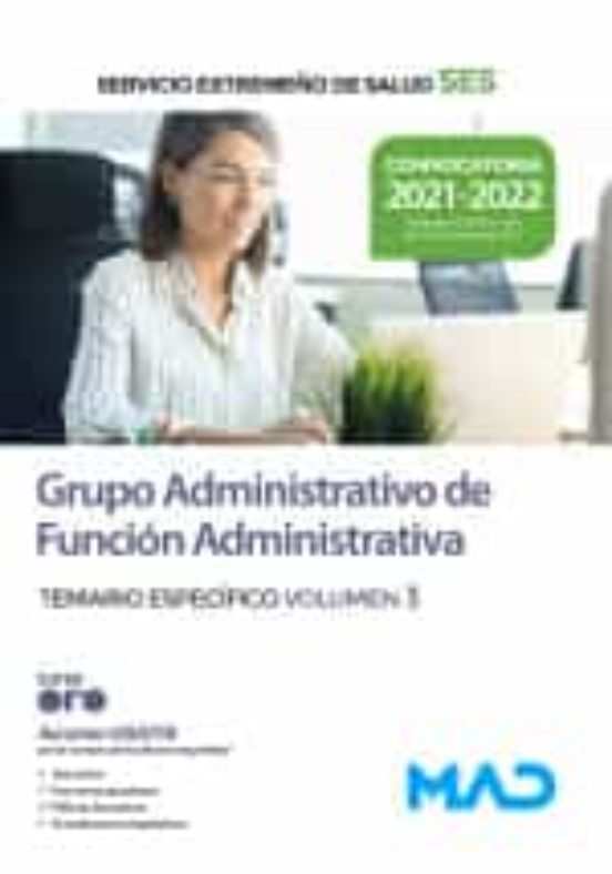 Grupo Administrativo De Función Administrativa Del Servicio Extremeño De Salud . Temario Específico Volumen 3