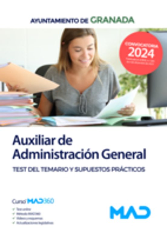 Auxiliar De Administración General Del Ayuntamiento De Granada. Test Del Temario Y Supuestos Prácticos