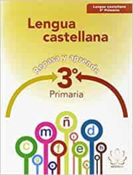 Lengua 3º Educacion Primaria Repasa Y Aprende Ed 2015