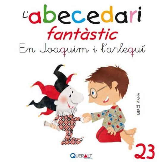 Abecedari Fantastic. - En Joaquim I L Arlequi - C 23