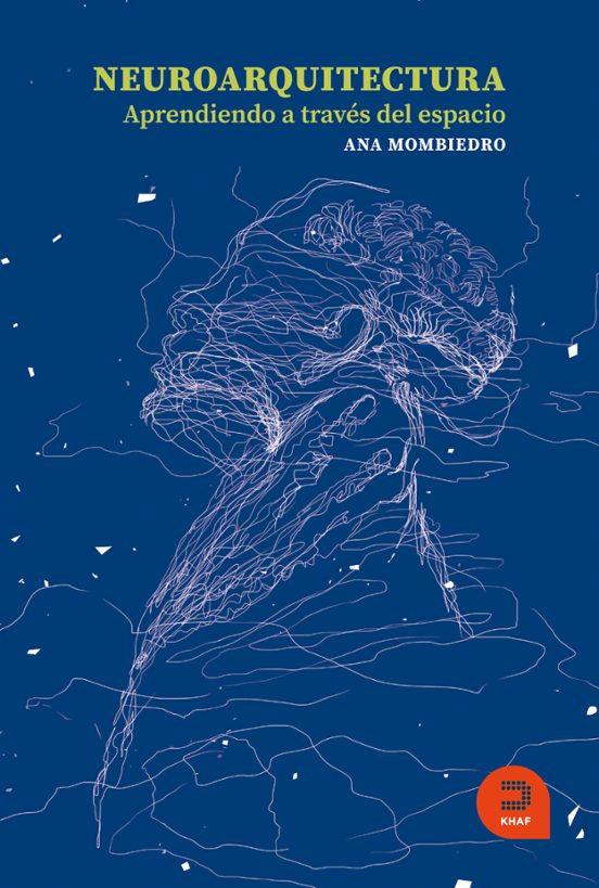 Neuroarquitectura. Aprendiendo A Través Del Espacio