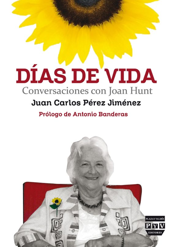 Dias De Vida: Conversaciones Con Joan Hunt