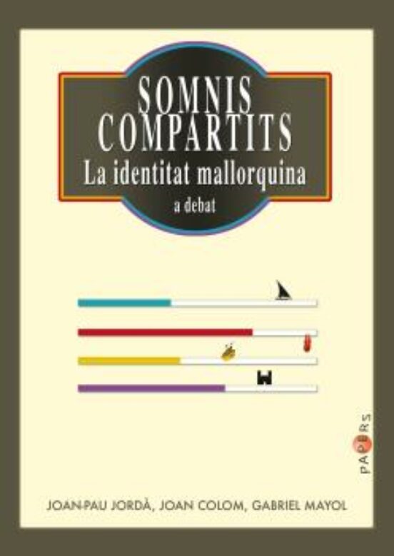 Somnis Compartits: La Identitat Mallorquina A Debat