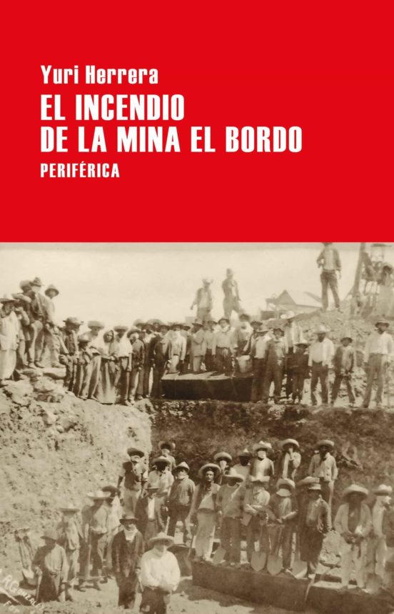El Incendio De La Mina El Bordo