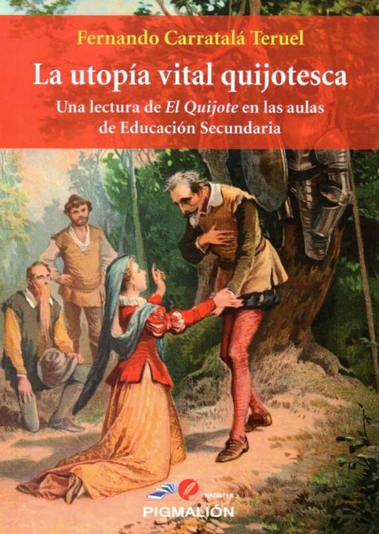 La utopía vital quijotesca