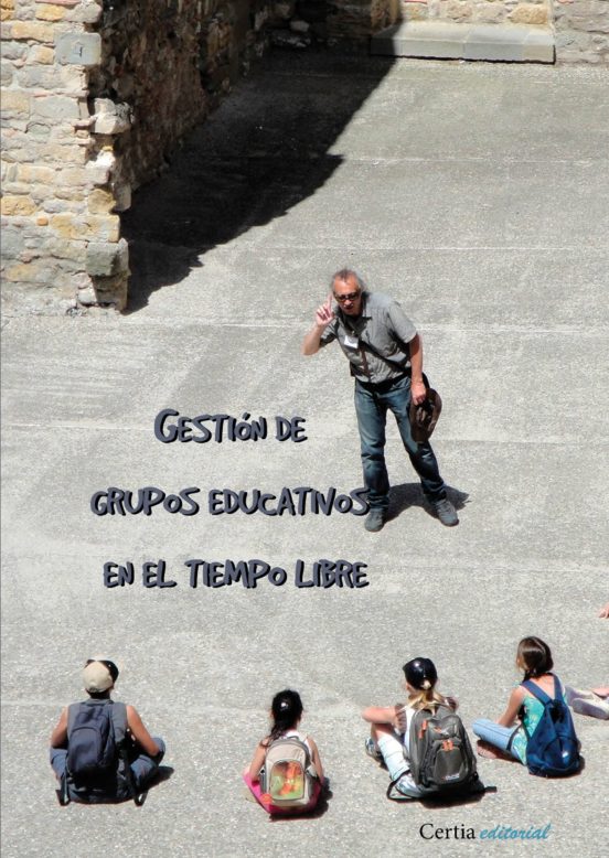 Gestión De Grupos Educativos En El Tiempo Libre