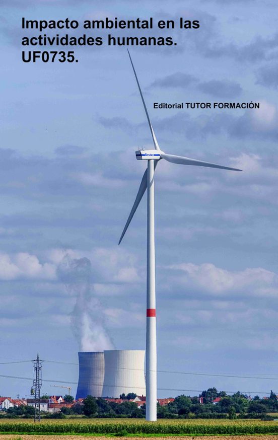 Impacto Ambiental En Las Actividades Humanas. UF0735
