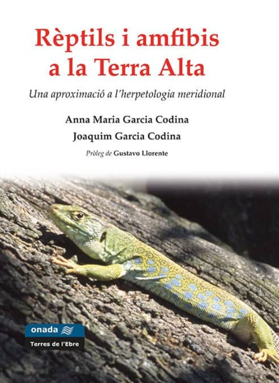 Reptils I Amfibis A La Terra Alta: Una Aproximacio A Lherpetologia Mer