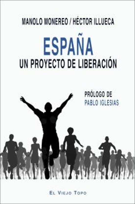 España. Un Proyecto De Liberación