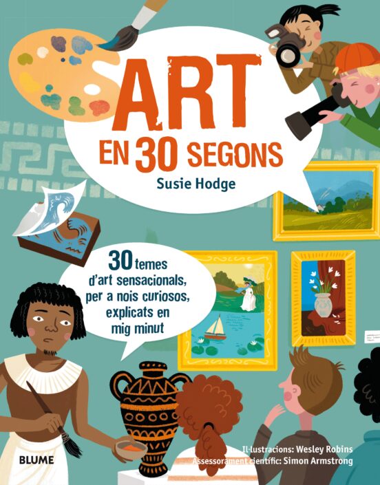 30 Segons. Art En 30 Segons: 30 Temes D Art Sensacionals Per A Nois Cu