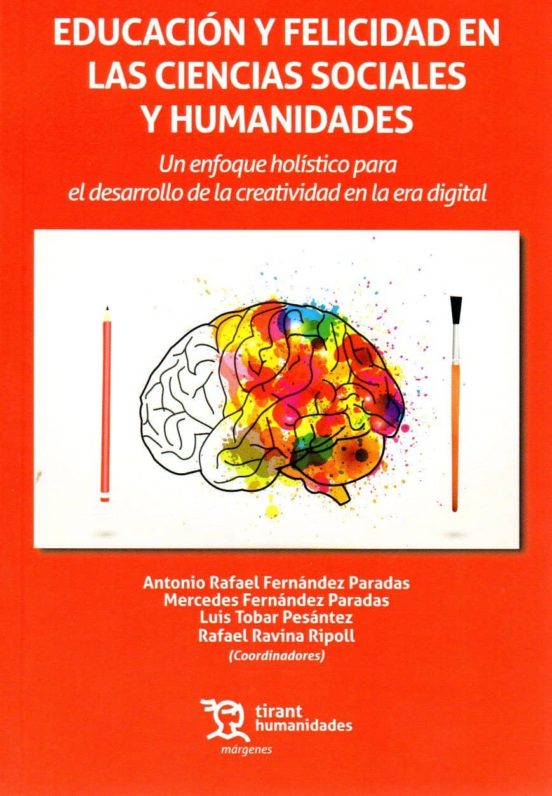 Educacion Y Felicidad En Las Ciencias Sociales Y Humanidades: Un Enfoq