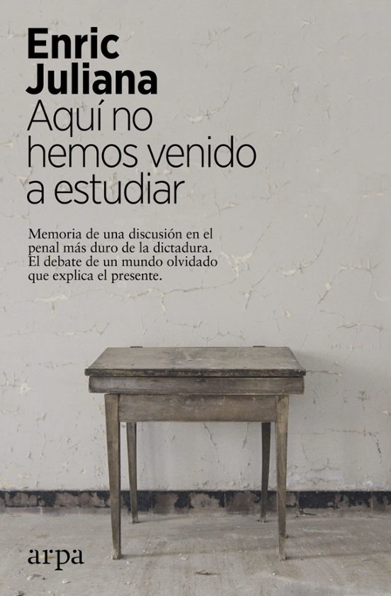 Aquí No Hemos Venido A Estudiar