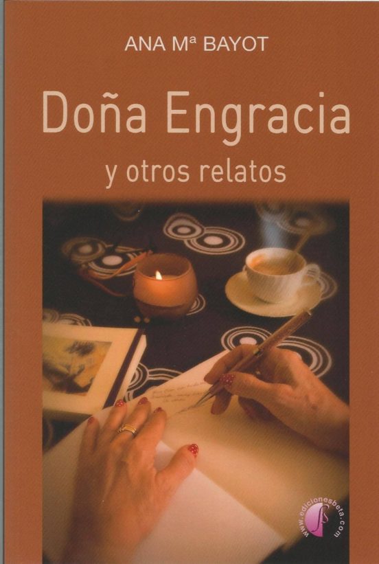 Doña Engracia y Otros Relatos